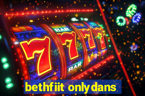 bethfiit onlydans